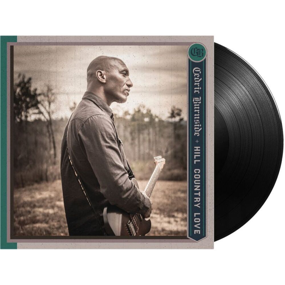 Cedric Burnside - Hill Country Love  LP LP